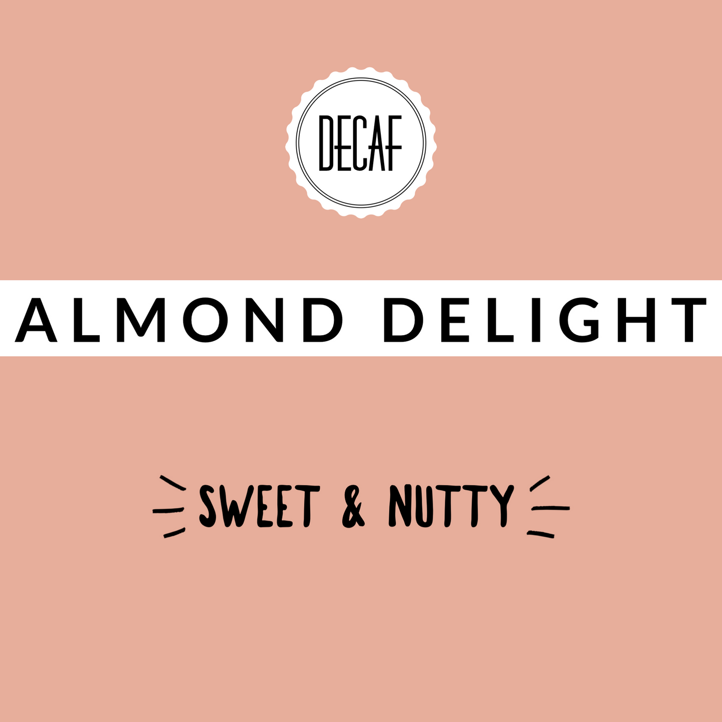 Almond Delight DECAF