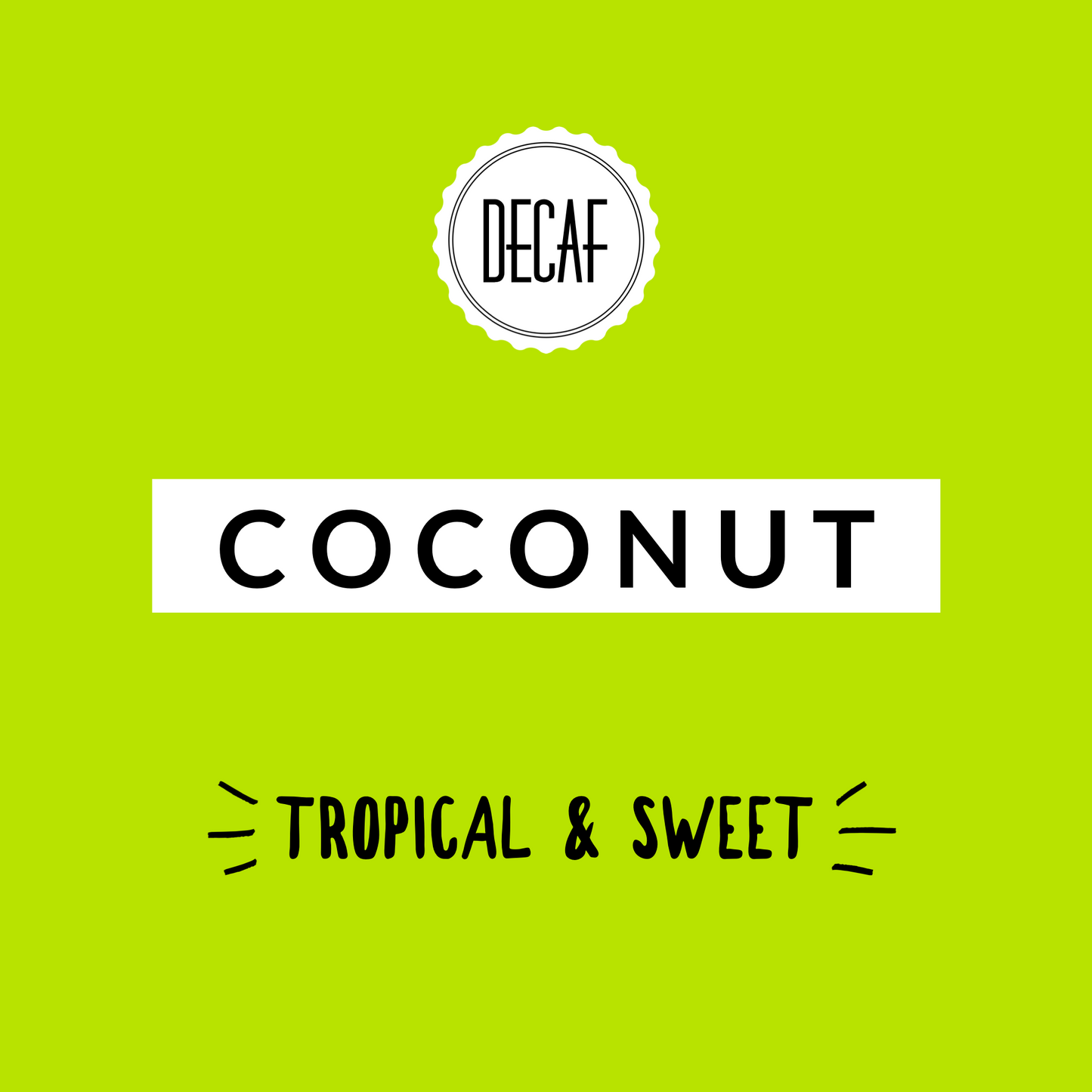 Coconut DECAF