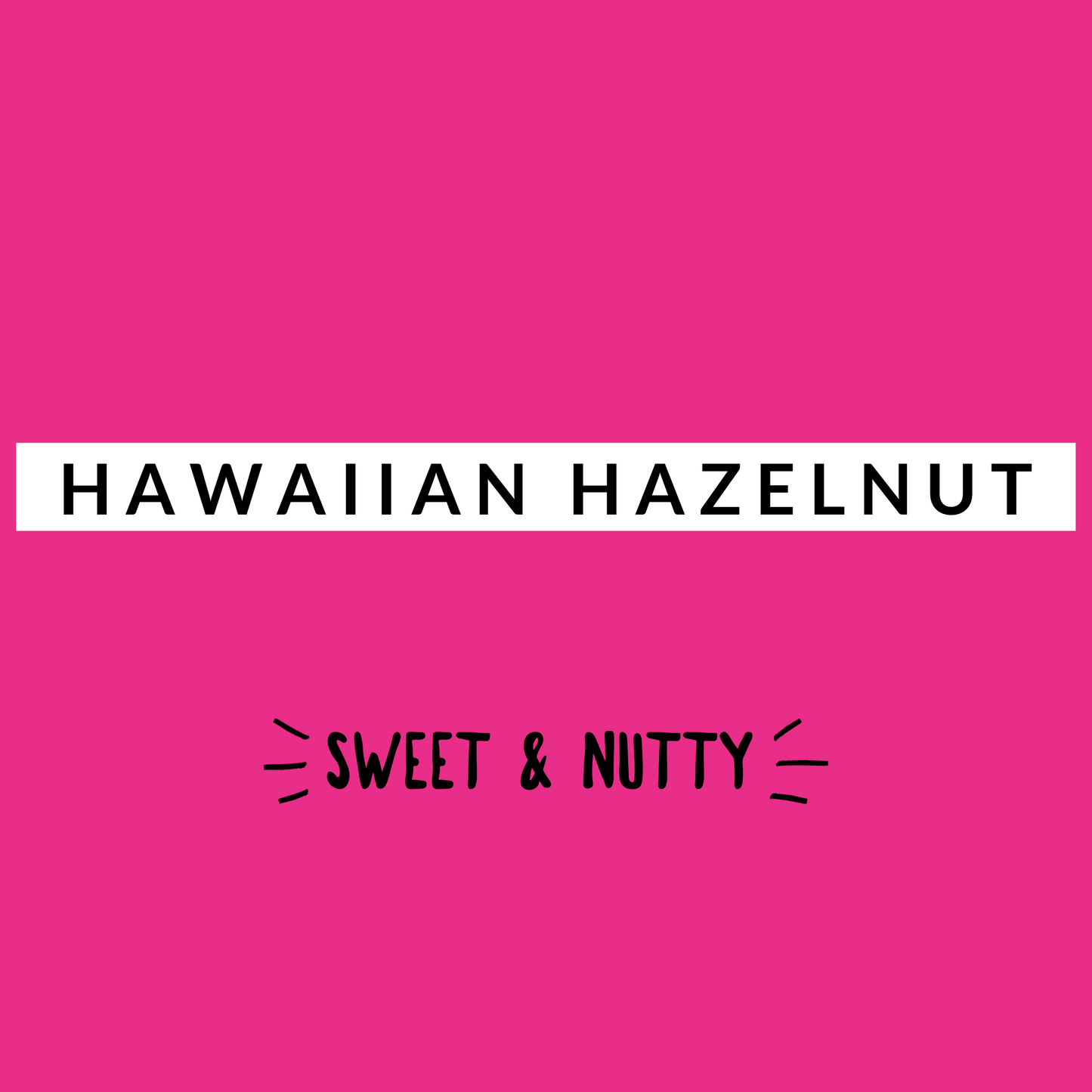 Hawaiian Hazelnut