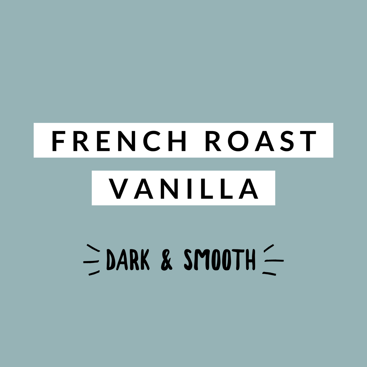 French Roast Vanilla