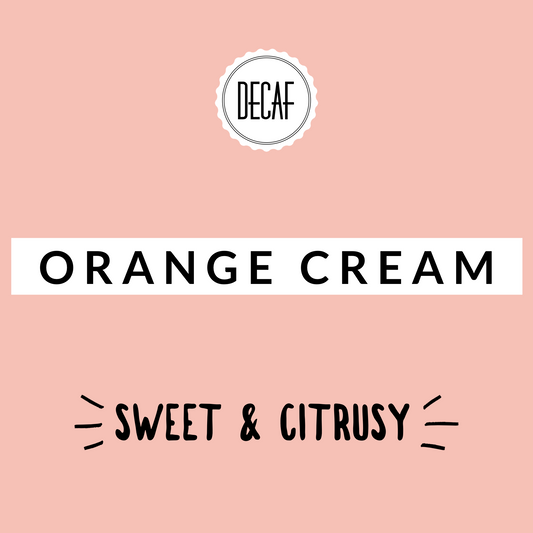 Orange Cream Decaf