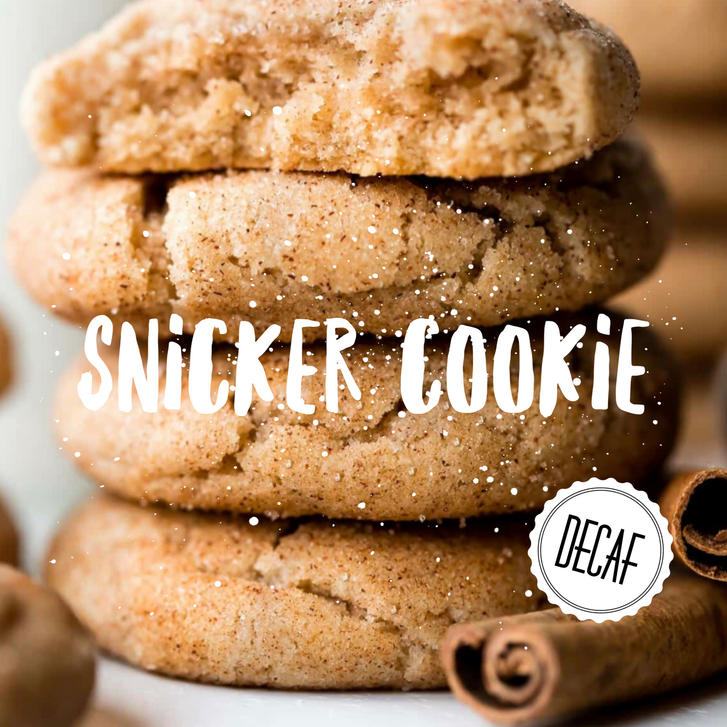 Snicker Cookie Decaf