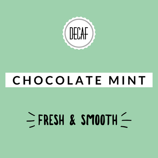 Chocolate Mint Decaf