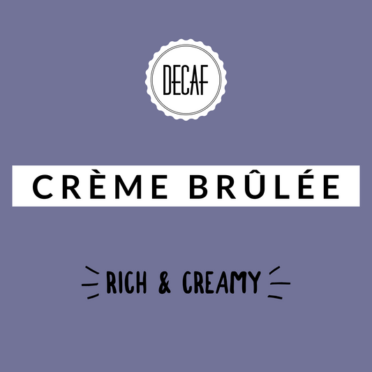 Crème Brûlée Decaf