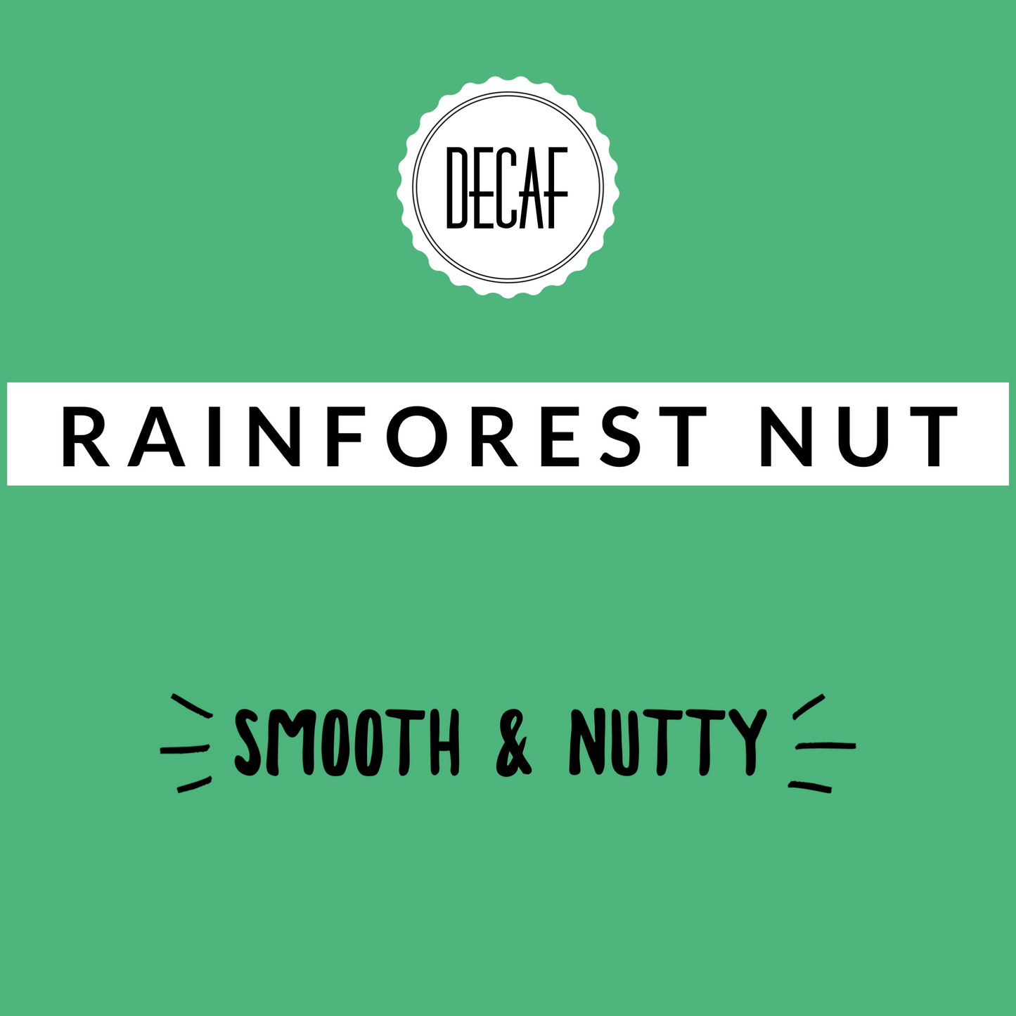 Rainforest Nut DECAF