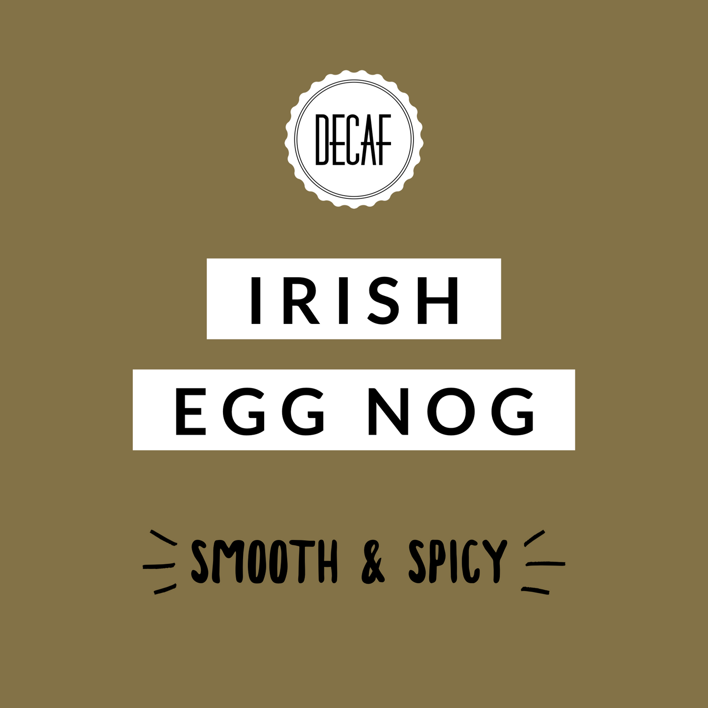 Irish Egg Nog Decaf
