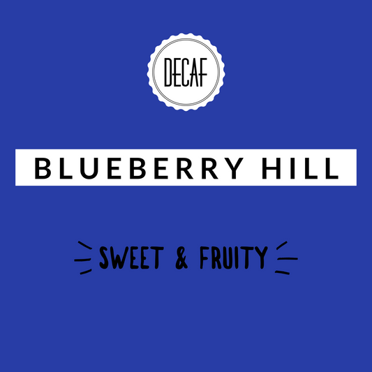 Blueberry Hill Decaf