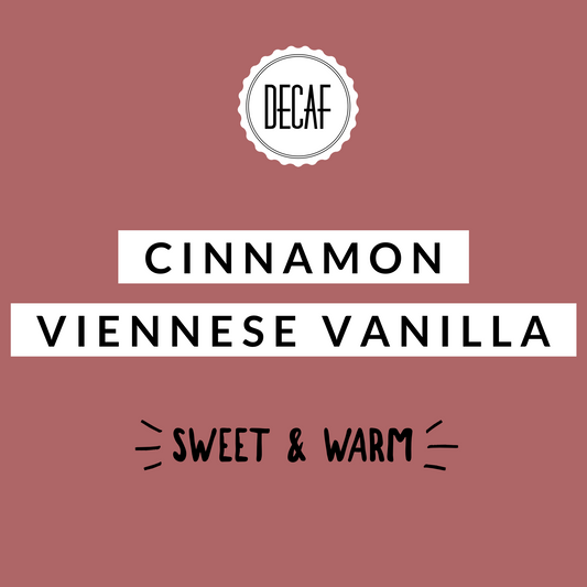 Cinnamon Viennese Vanilla Decaf