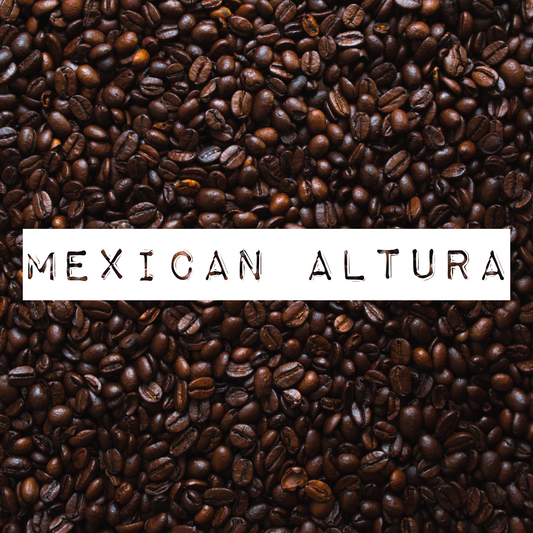 Mexican Altura