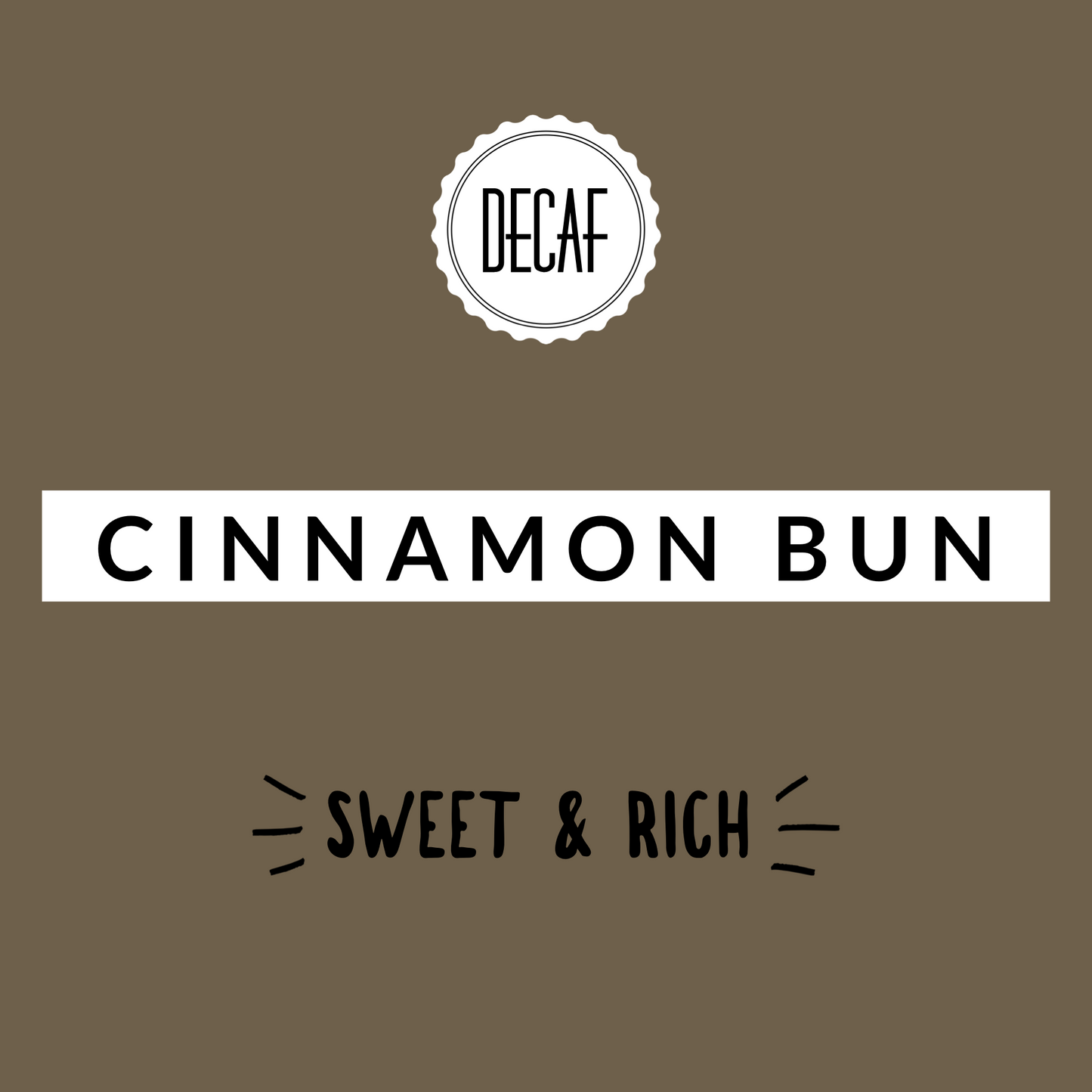 Cinnamon Bun Decaf