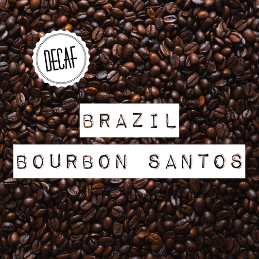 Brazil Bourbon Santos Decaf