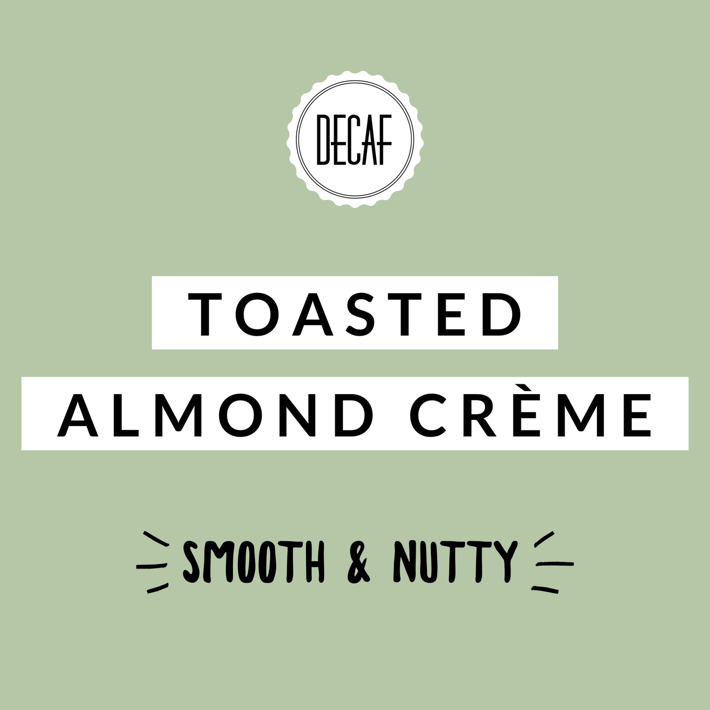 Toasted Almond Crème DECAF