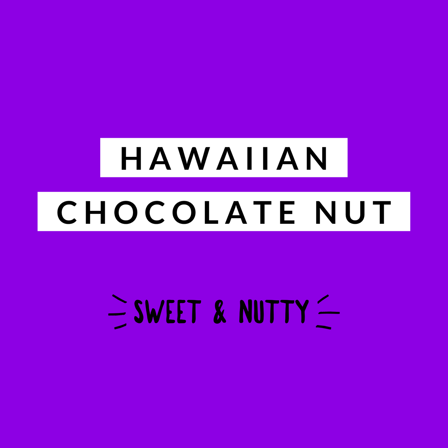 Hawaiian Chocolate Nut