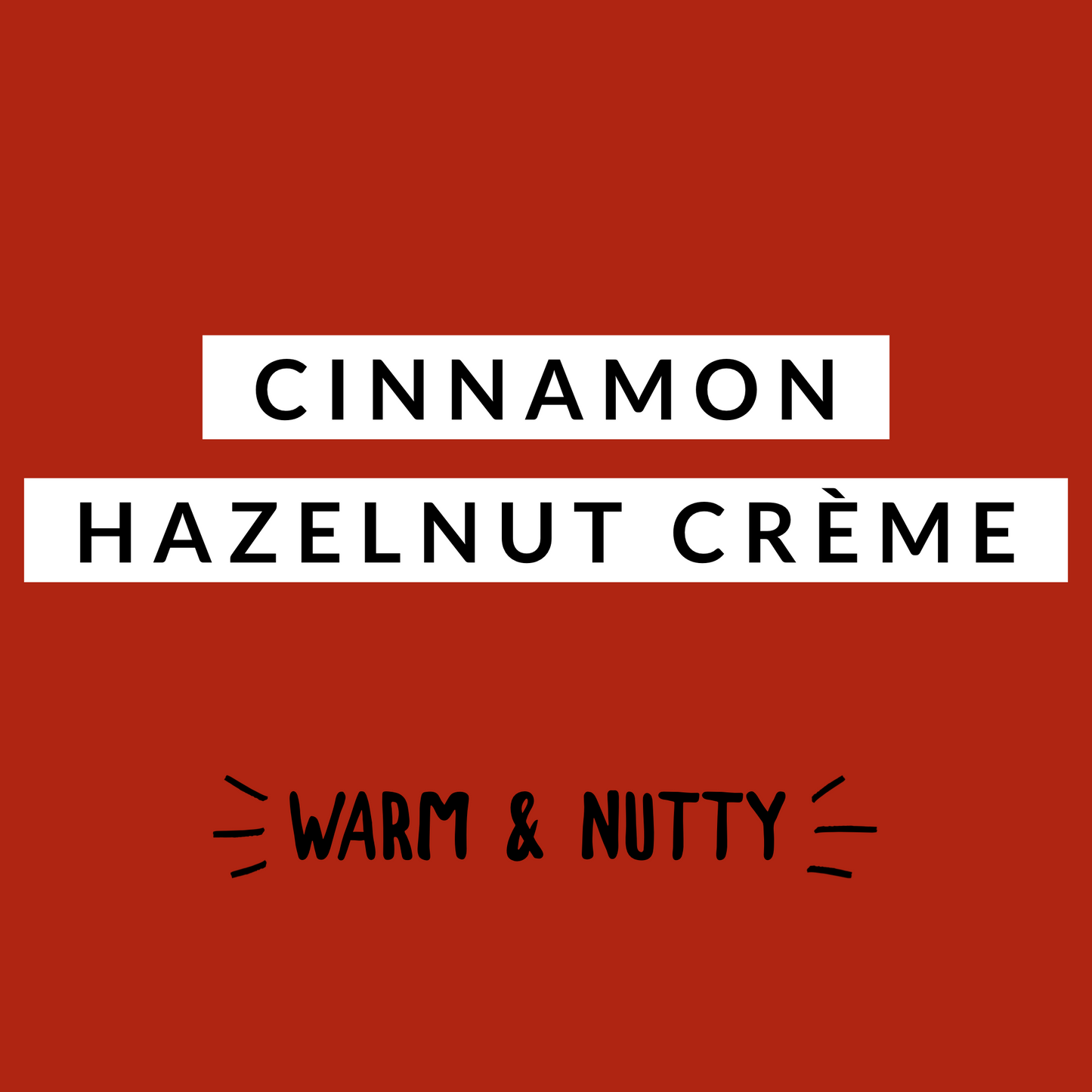 Cinnamon Hazelnut Crème