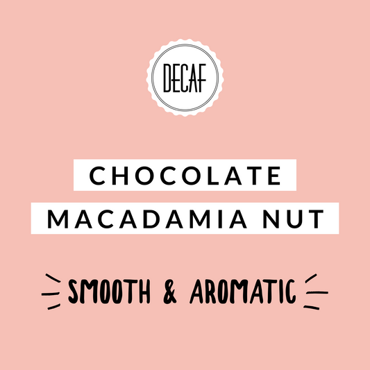 Chocolate Macadamia Nut Decaf