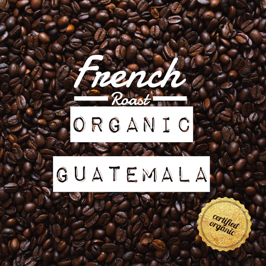 Organic Guatemala French Roast