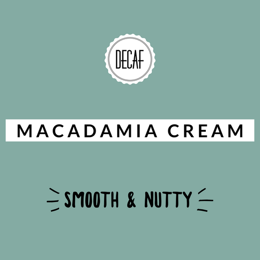 Macadamia Cream DECAF