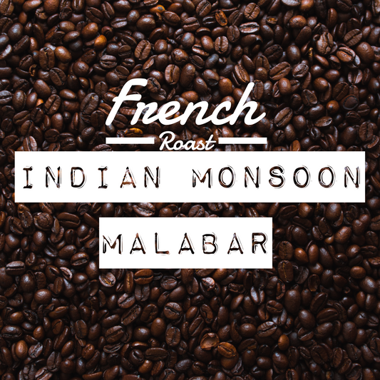 Indian Monsoon Malabar French Roast