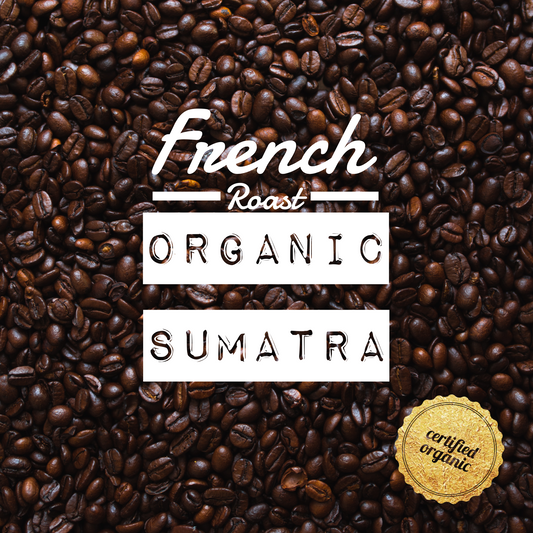 Organic Sumatra French Roast