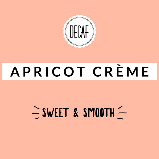 Apricot Crème Decaf