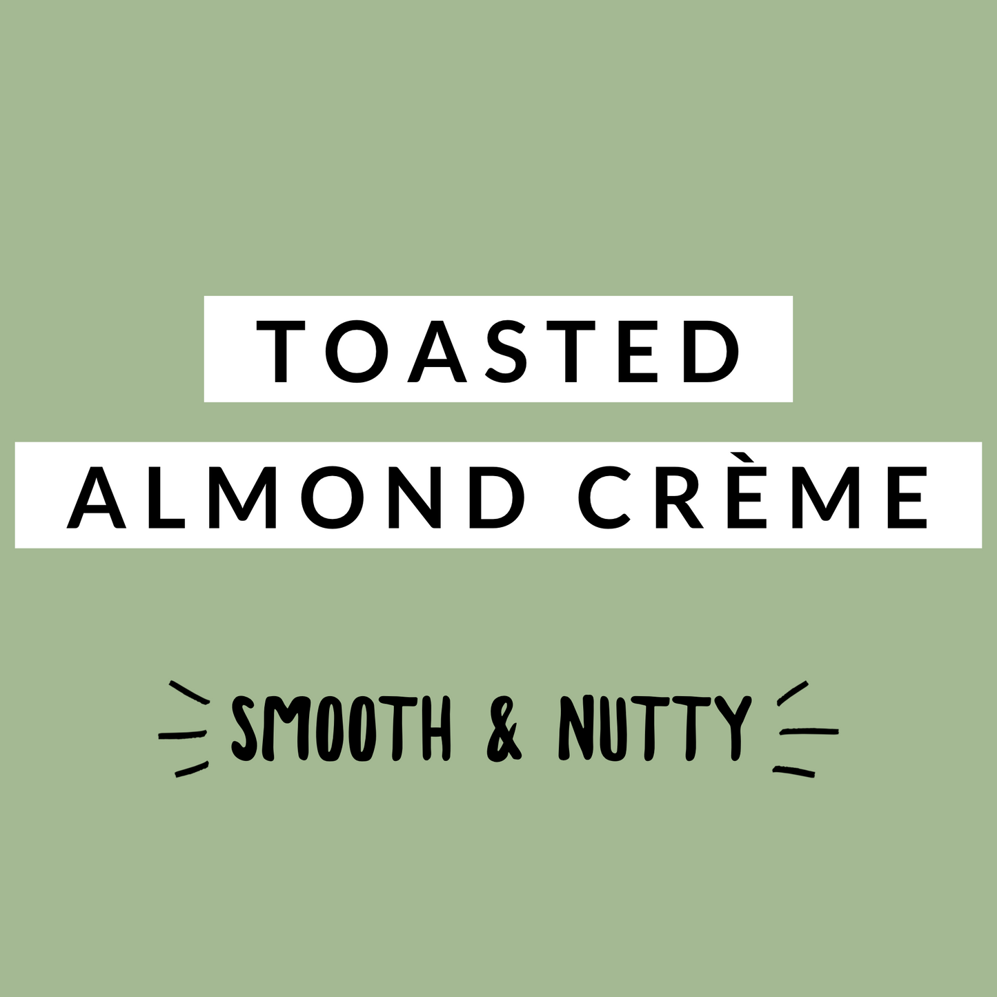 Toasted Almond Crème