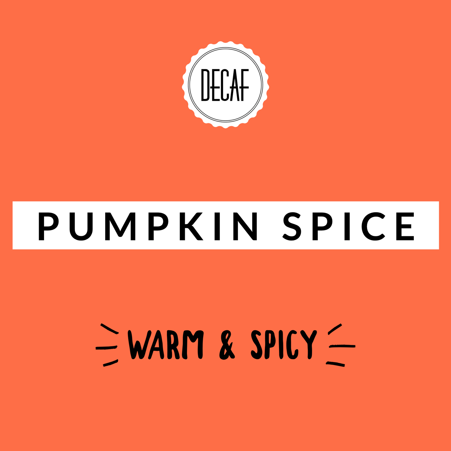 Pumpkin Spice DECAF