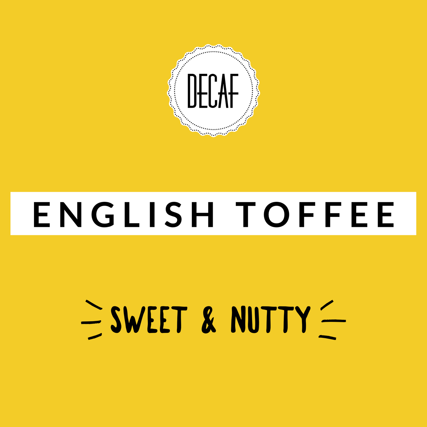 English Toffee Decaf