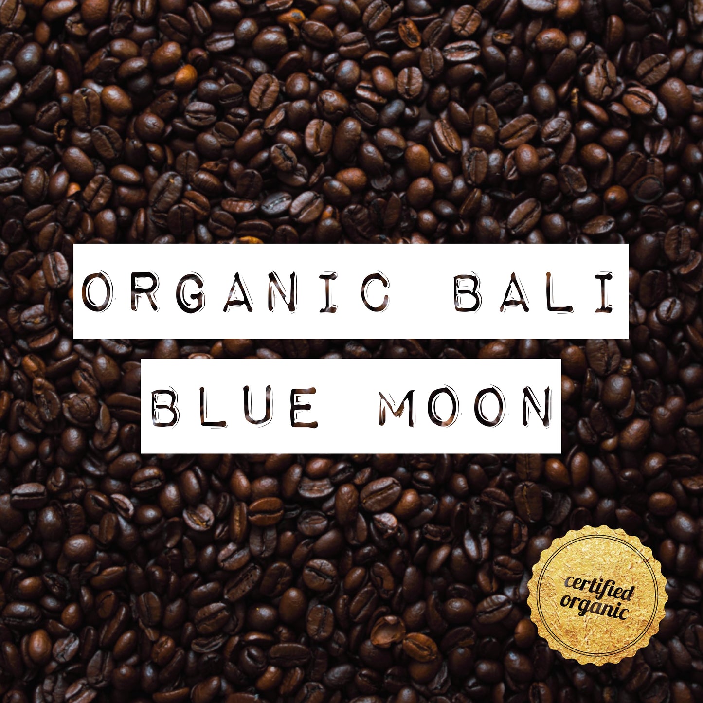Organic Bali Blue Moon